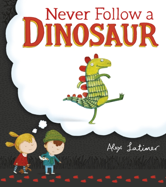 Never Follow a Dinosaur, Paperback / softback Book