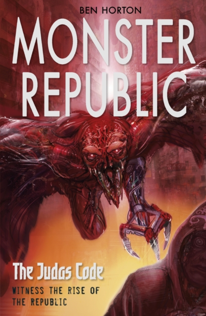 Monster Republic: The Judas Code, Paperback / softback Book