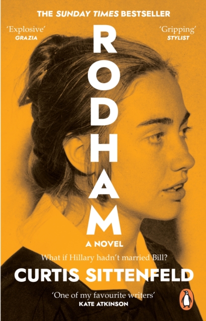 Rodham : The SUNDAY TIMES bestseller asking: What if Hillary hadn’t married Bill?, Paperback / softback Book