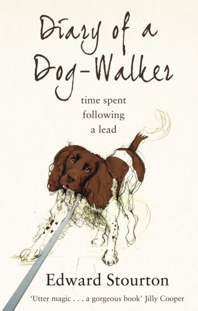 Diary of a Dog-walker : Time spent following a lead, Paperback / softback Book