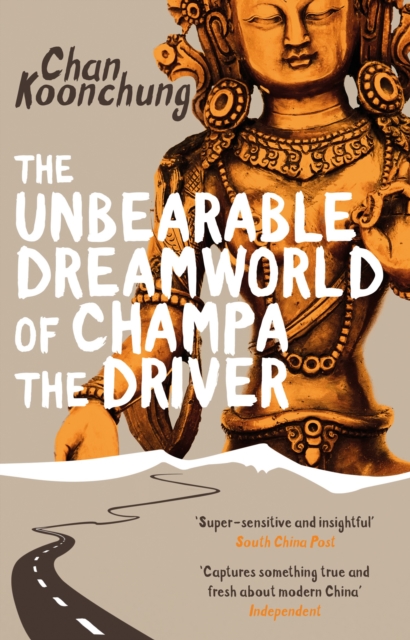 The Unbearable Dreamworld of Champa the Driver, Paperback / softback Book