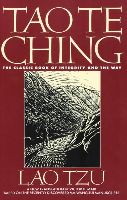Tao Te Ching : The Classic Book of Integrity and The Way, Paperback / softback Book