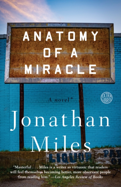 Anatomy of a Miracle : A Novel, Paperback / softback Book