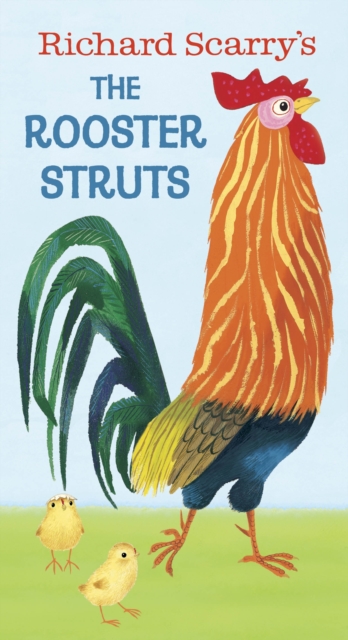 Richard Scarry's The Rooster Struts, Board book Book