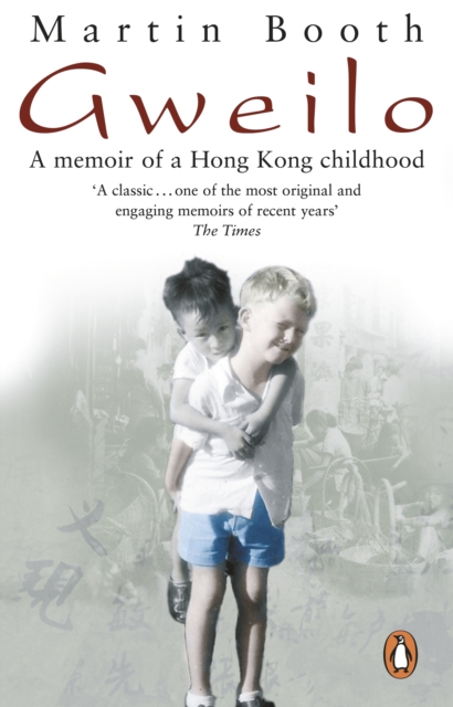 Gweilo: Memories Of A Hong Kong Childhood, Paperback / softback Book