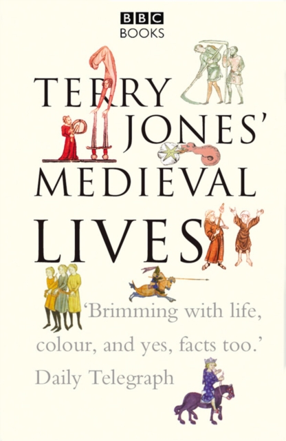 Terry Jones' Medieval Lives, Paperback / softback Book