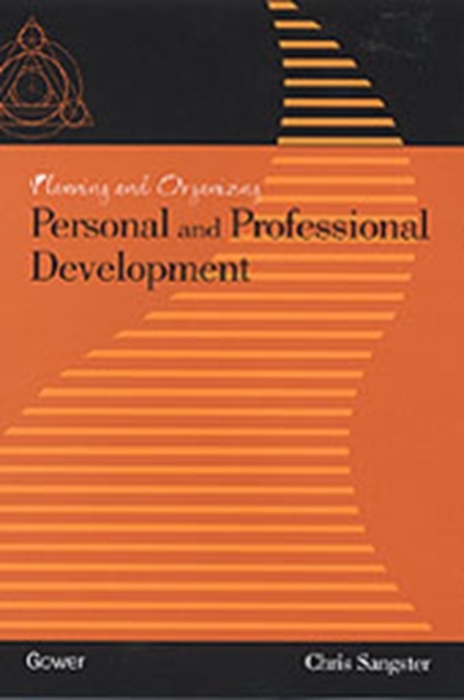 Planning and Organizing Personal and Professional Development, Hardback Book