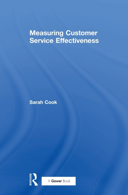 Measuring Customer Service Effectiveness, Hardback Book