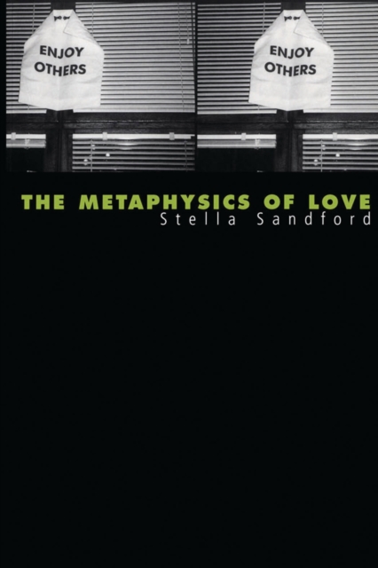 The Metaphysics of Love : Gender and Transcendence in Levinas, PDF eBook