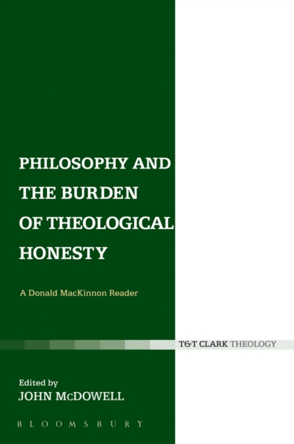 Philosophy and the Burden of Theological Honesty : A Donald Mackinnon Reader, EPUB eBook