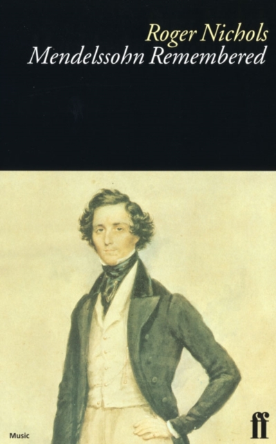 Mendelssohn Remembered, Paperback / softback Book