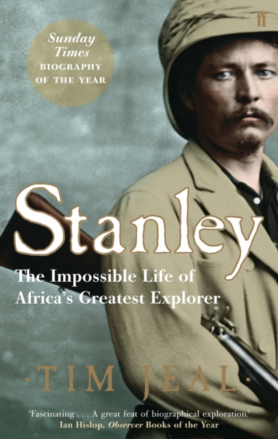 Stanley : Africa's Greatest Explorer, Paperback / softback Book