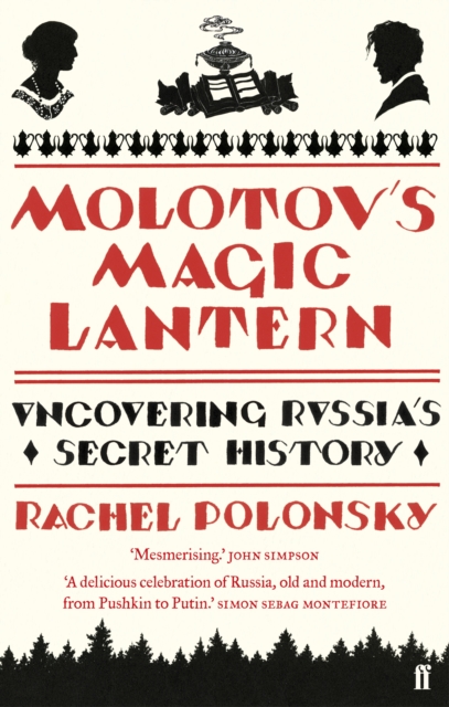Molotov's Magic Lantern : A Journey in Russian History, Paperback / softback Book