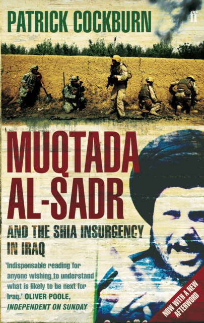 Muqtada al-Sadr and the Fall of Iraq, Paperback / softback Book