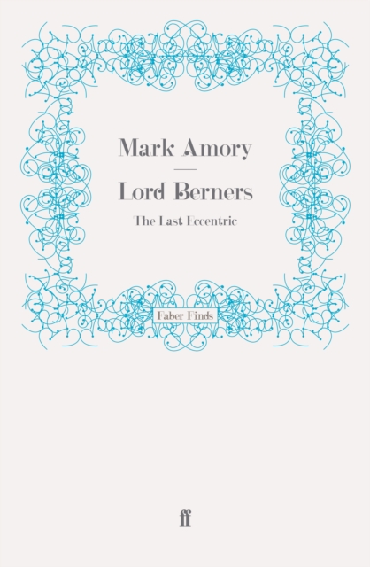 Lord Berners : The Last Eccentric, Paperback / softback Book