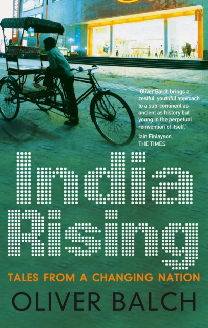 India Rising : Tales from a Changing Nation, Paperback / softback Book