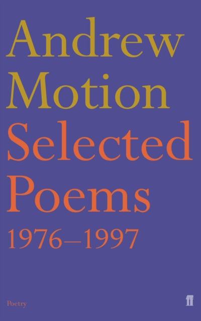 Selected Poems of Andrew Motion, EPUB eBook