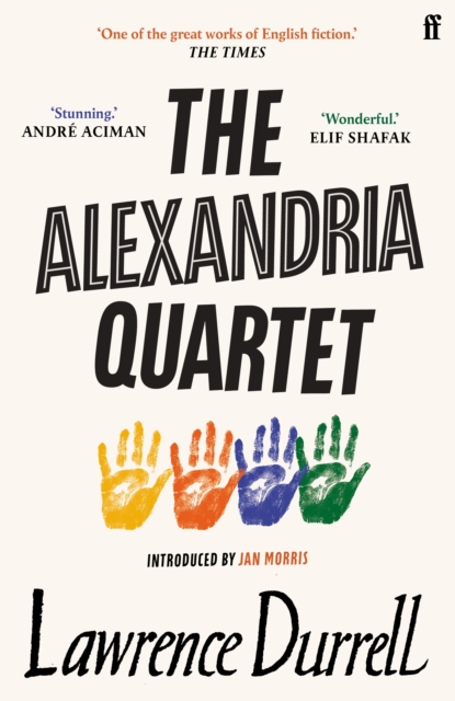 The Alexandria Quartet : Justine, Balthazar, Mountolive, Clea, EPUB eBook