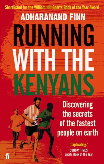 Running with the Kenyans : Discovering the Secrets of the Fastest People on Earth, EPUB eBook