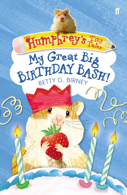 Humphrey's Tiny Tales 4: My Great Big Birthday Bash!, EPUB eBook