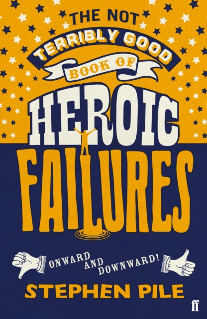 The Not Terribly Good Book of Heroic Failures, EPUB eBook