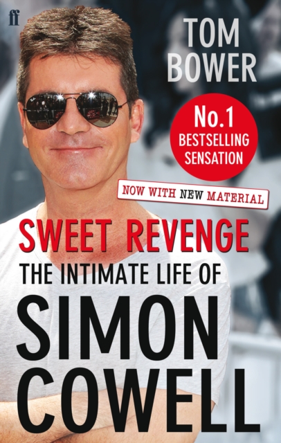 Sweet Revenge : The Intimate Life of Simon Cowell, Paperback / softback Book
