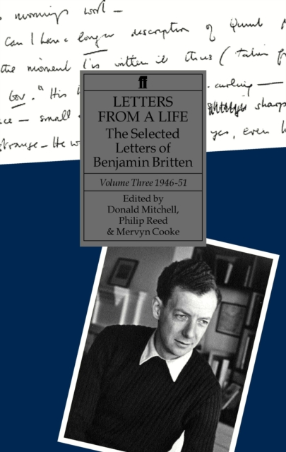 Letters from a Life Volume 3 (1946-1951) : The Selected Letters of Benjamin Britten, EPUB eBook