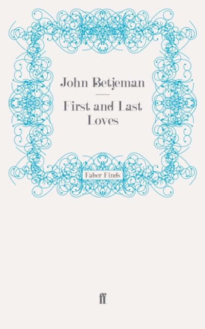 First and Last Loves, EPUB eBook