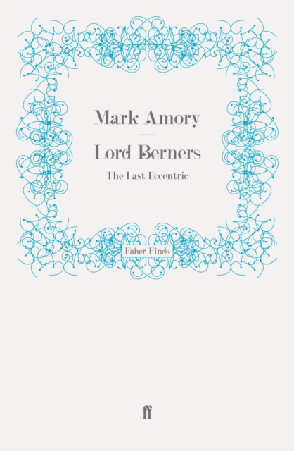 Lord Berners : The Last Eccentric, EPUB eBook