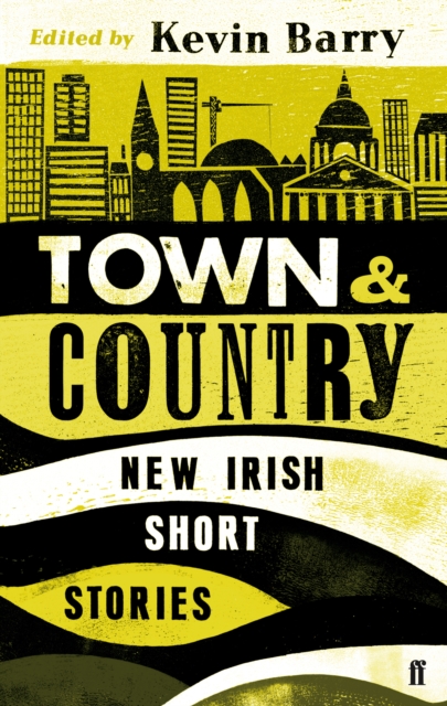 Town and Country : New Irish Short Stories, Paperback / softback Book