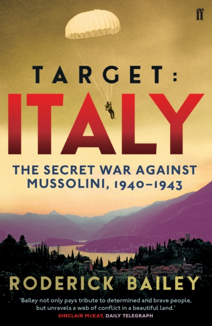 Target: Italy : The Secret War Against Mussolini 1940-1943, Paperback / softback Book