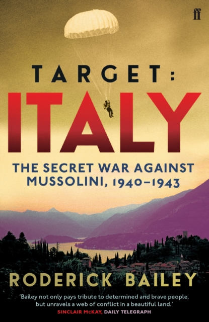 Target: Italy : The Secret War Against Mussolini 1940–1943, EPUB eBook