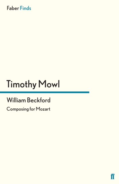 William Beckford : Composing for Mozart, EPUB eBook