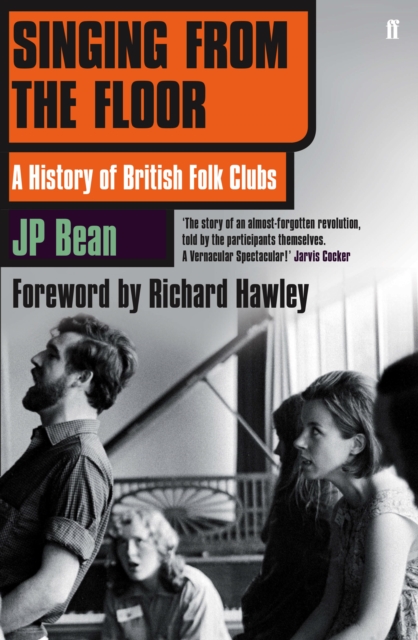 Singing from the Floor : A History of British Folk Clubs, EPUB eBook