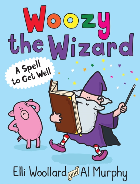 Woozy the Wizard: A Spell to Get Well, EPUB eBook