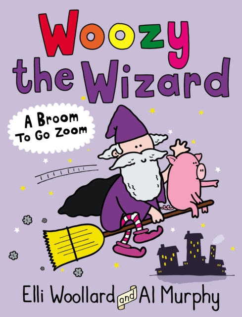 Woozy the Wizard: A Broom to Go Zoom, EPUB eBook