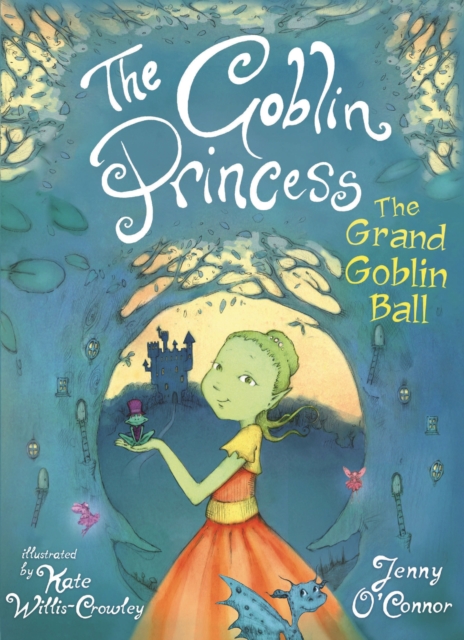 The Goblin Princess: The Grand Goblin Ball, Paperback / softback Book