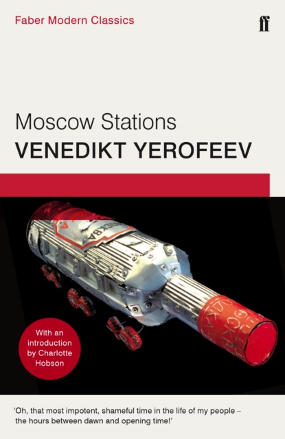 Moscow Stations : Faber Modern Classics, Paperback / softback Book