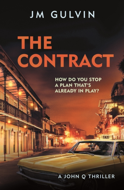 The Contract : A John Q Thriller, Paperback / softback Book