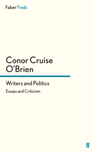 Writers and Politics : Essays and Criticism, EPUB eBook