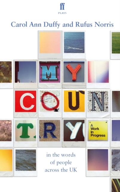 My Country; a work in progress : in the words of people across the UK, Paperback / softback Book