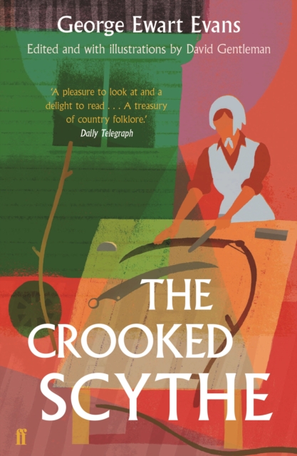 The Crooked Scythe : An Anthology of Oral History, Paperback / softback Book