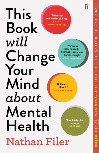 This Book Will Change Your Mind About Mental Health : A journey into the heartland of psychiatry, Paperback / softback Book