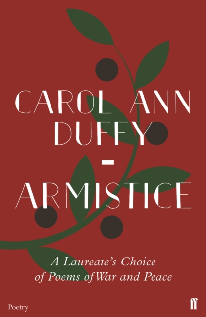 Armistice : A Laureate's Choice of Poems of War and Peace, Paperback / softback Book