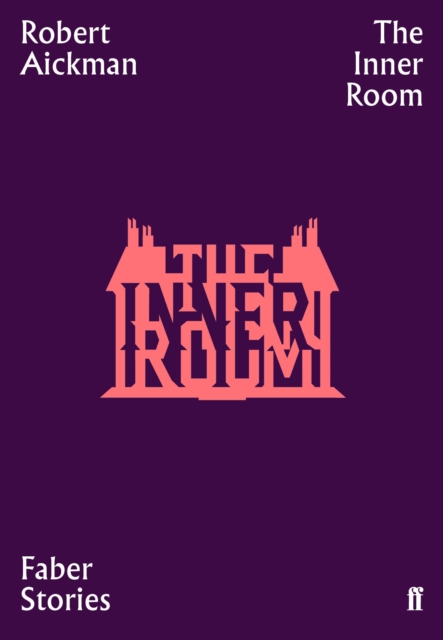 The Inner Room : Faber Stories, Paperback / softback Book