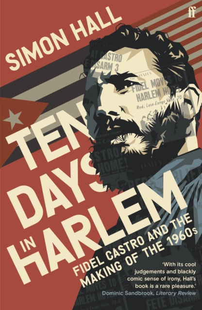 Ten Days in Harlem : Fidel Castro and the Making of the 1960s, EPUB eBook