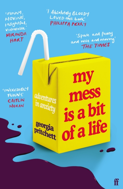 My Mess Is a Bit of a Life : Adventures in Anxiety, EPUB eBook