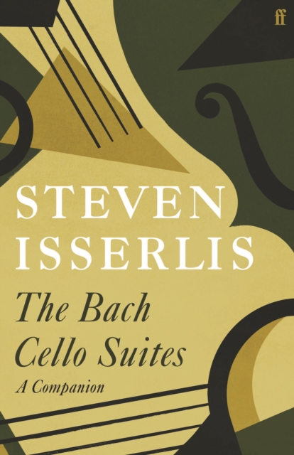The Bach Cello Suites : A Companion, Hardback Book