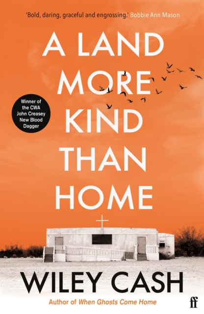 A Land More Kind Than Home : 'Southern Gothic at its Finest.' John Grisham, EPUB eBook