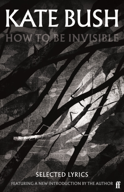 How To Be Invisible : Featuring a new introduction by Kate Bush, Paperback / softback Book